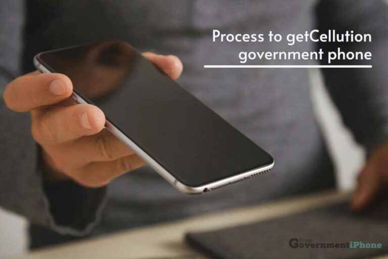 Process to get Cellution Government Phone in 2024